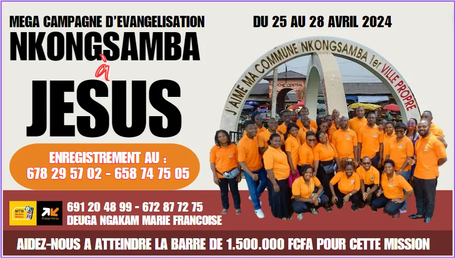 Avril 2024 : un événement se prépare… Nkongsamba à Jésus
